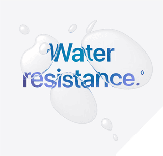 Water resistance. Refer to legal disclaimers.